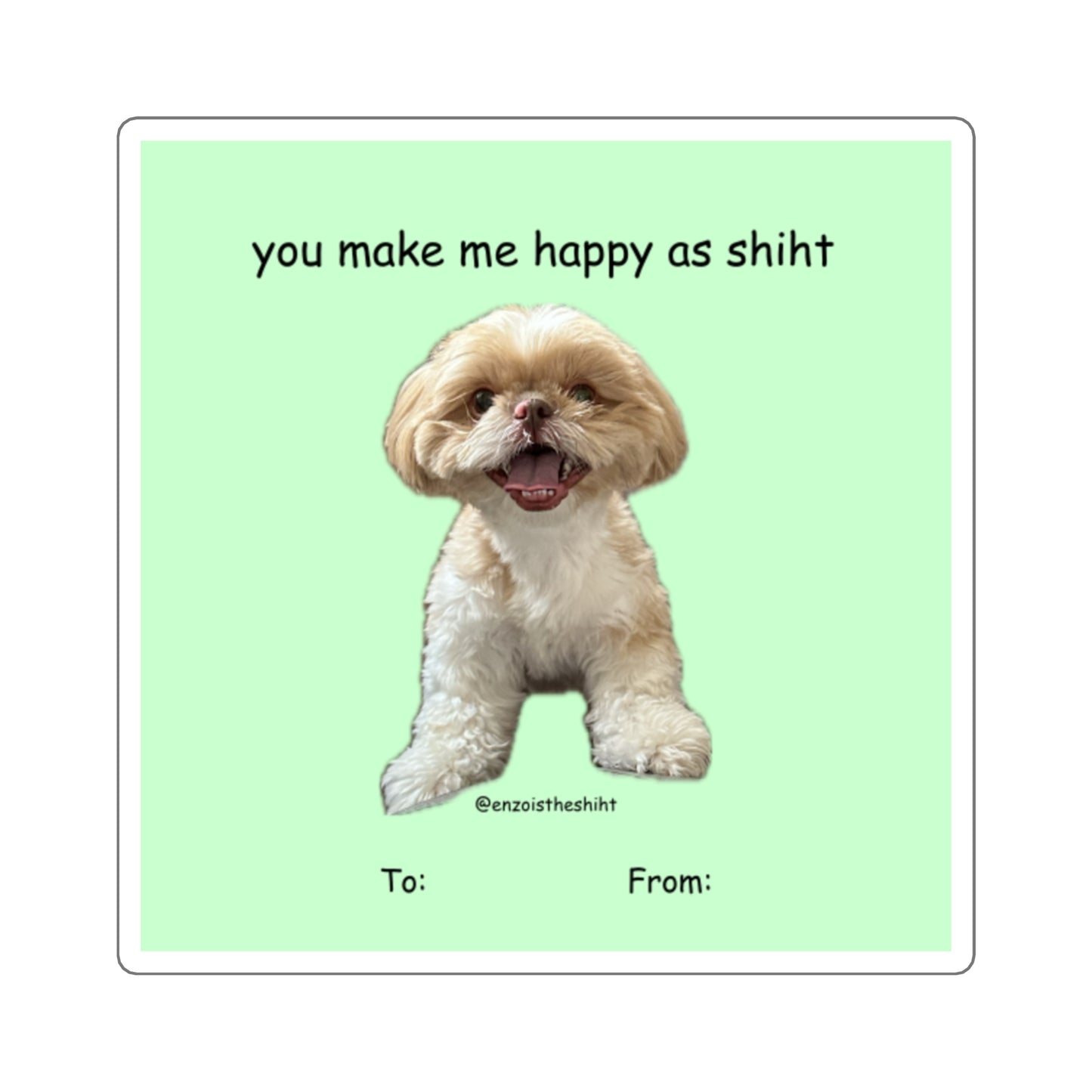 Happy As Shiht Sticker