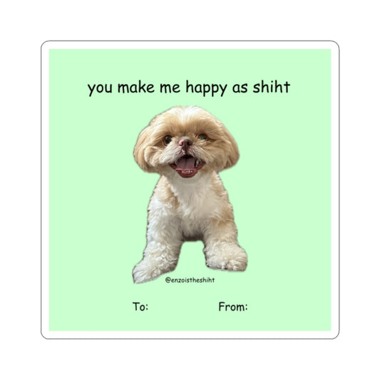 Happy as Shiht Sticker